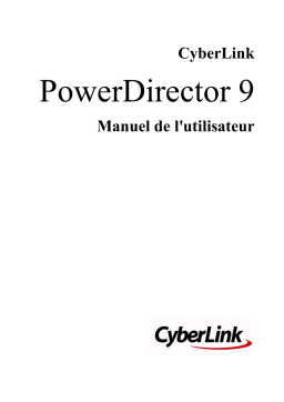 CyberLink PowerDirector 9 Manuel utilisateur