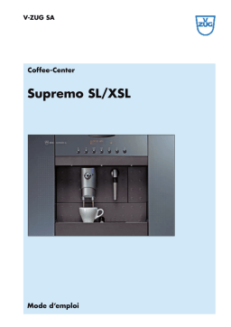 V-ZUG 301 Coffee-Center Supremo XSL SL Export Manuel utilisateur