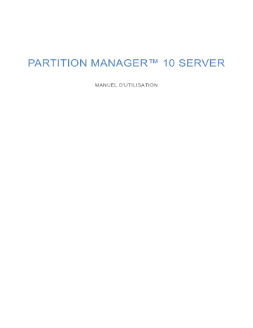 Mode d'emploi | Paragon Software Partition Manager 10 server Manuel utilisateur | Fixfr