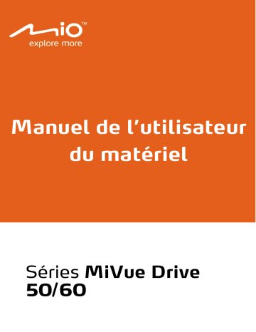 MiVue Drive 55 LM | MiVue Drive 60 LM | MiVue Drive 50 LM | MiVue Drive 60 Series | MiVue Drive 50 Series | Mode d'emploi | Mio MiVue Drive 65 LM Truck Manuel utilisateur | Fixfr