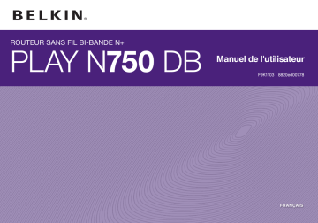 Manuel du propriétaire | Belkin N PLAY N750 DB Manuel utilisateur | Fixfr