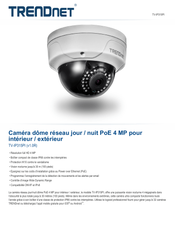 Trendnet RB-TV-IP315PI Indoor / Outdoor 4 MP PoE Dome Day / Night Network Camera Fiche technique | Fixfr