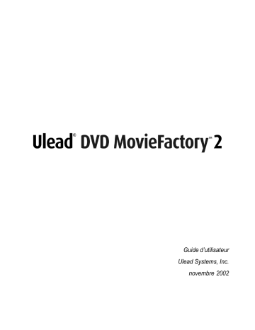 Manuel du propriétaire | Ulead DVD MOVIEFACTORY 2 Manuel utilisateur | Fixfr