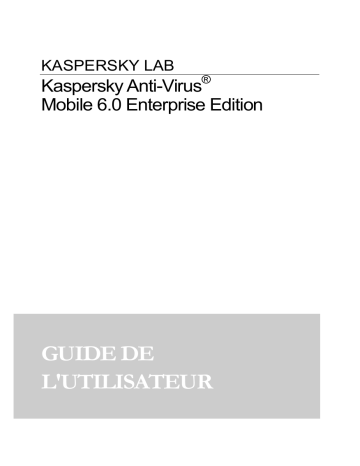 Mode d'emploi | Kaspersky Anti-Virus Mobile 6.0 Enterprise Edition Manuel utilisateur | Fixfr