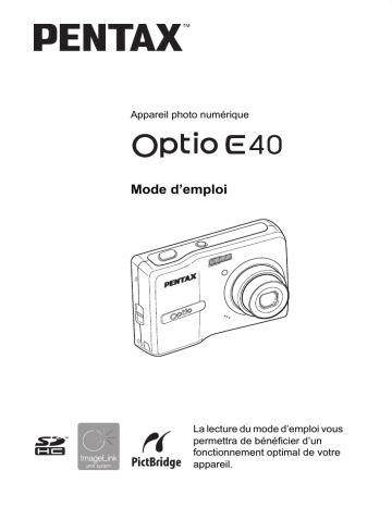 Pentax Série Optio E40 Mode d'emploi | Fixfr