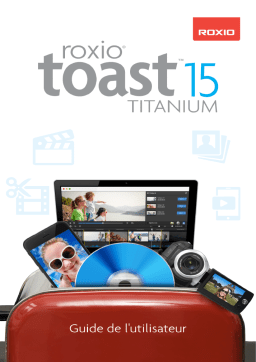 Roxio Toast 15 Pro Manuel utilisateur