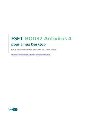Mode d'emploi | ESET NOD32 Antivirus 4 Linux Manuel utilisateur | Fixfr