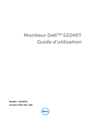 Dell S2240T 21.5 Multi-Touch Monitor Manuel utilisateur | Fixfr