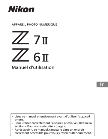 Z7 II | Z 7II | Nikon Z6 II Manuel utilisateur | Fixfr