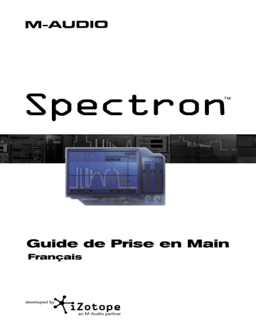 Manuel du propriétaire | M-Audio IZOTOPE SPECTRON Manuel utilisateur | Fixfr