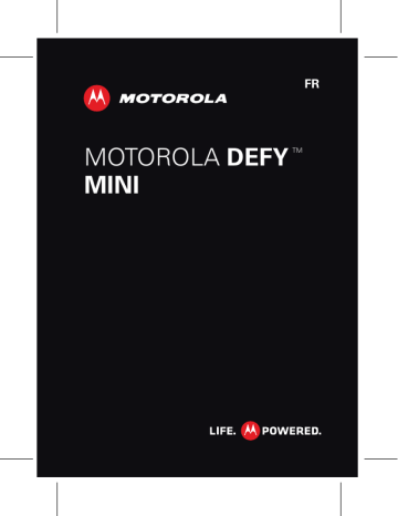 Guide de démarrage rapide | Motorola Defy Mini Manuel utilisateur | Fixfr