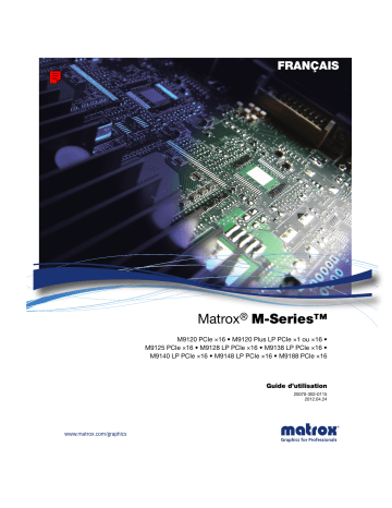Manuel du propriétaire | Matrox M9148 LP PCIE X16 Manuel utilisateur | Fixfr