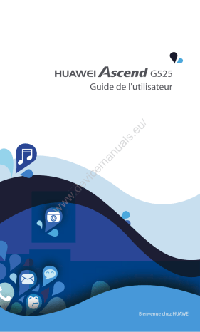Manuel du propriétaire | Huawei Ascend G525 Manuel utilisateur | Fixfr