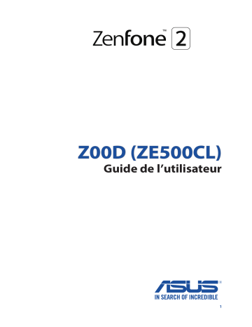 ZE-500CL | Mode d'emploi | Asus ZenFone 2 ZE500CL Manuel utilisateur | Fixfr
