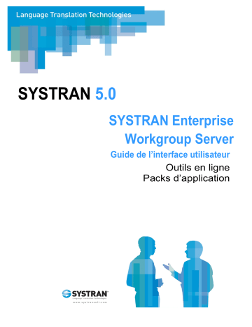 Mode d'emploi | SYSTRAN Enterprise Workgroup Server 5.0 Manuel utilisateur | Fixfr