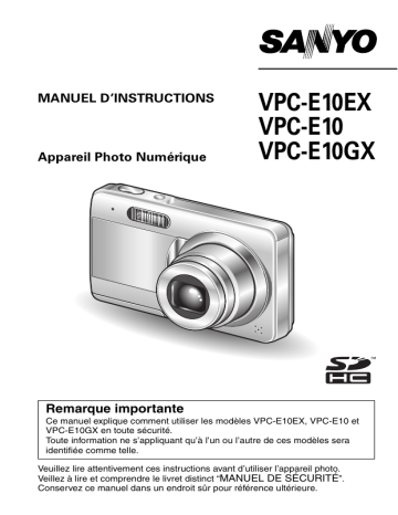 VPC E10EX | Mode d'emploi | Sanyo VPC E10GX Manuel utilisateur | Fixfr