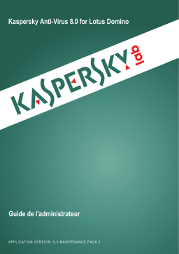 Kaspersky Anti-Virus 8.0 for Lotus Domino Manuel utilisateur