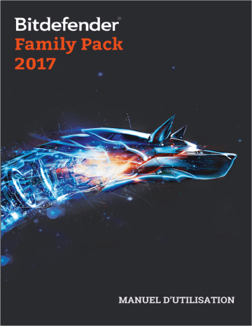 Bitdefender Family Pack 2017 Manuel utilisateur | Fixfr