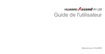 Huawei Ascend P1 LTE Mode d'emploi | Fixfr