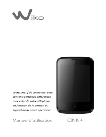 Mode d'emploi | Wiko Cink + Manuel utilisateur | Fixfr