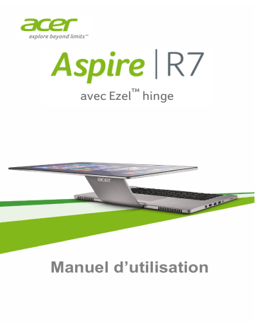 Manuel du propriétaire | Acer ASPIRE R7-572G-54208G1.02TASS Manuel utilisateur | Fixfr