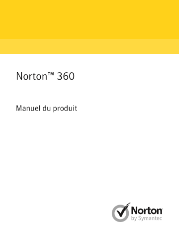 Symantec Norton 360 2017 Manuel utilisateur | Fixfr