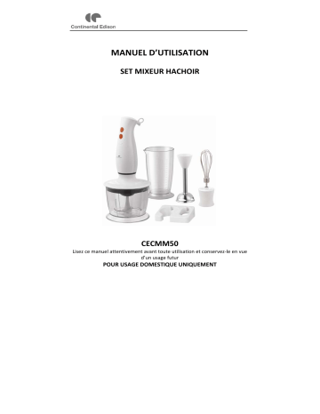 Manuel du propriétaire | CONTINENTAL EDISON CECMM50 Robot de cuisine Manuel utilisateur | Fixfr