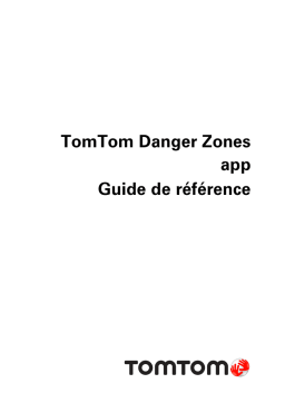 TomTom Danger Zones App Manuel utilisateur