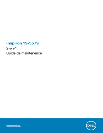 Dell Inspiron 15 5579 2-in-1 laptop Manuel utilisateur | Fixfr