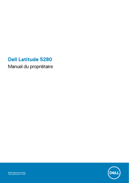 Dell Latitude 5280/5288 laptop Manuel du propriétaire