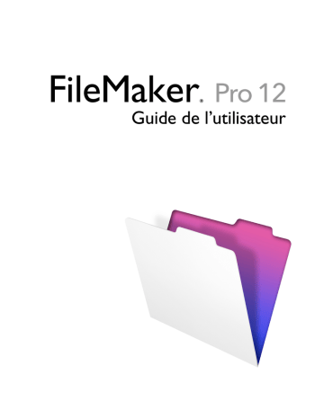 Mode d'emploi | Filemaker Pro 12 Manuel utilisateur | Fixfr