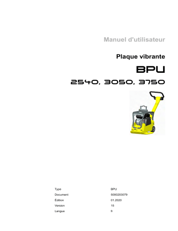 BPU 3050A US | BPU 3750Ats US | BPU2540A CN | BPU 3750Ats | BPU 2540A US | BPU 3050A | Wacker Neuson BPU 2540A Reversible Vibratory Plate Manuel utilisateur | Fixfr