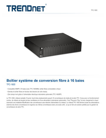 RB-TFC-1600 | Trendnet TFC-1600 16-Bay Fiber Converter Chassis System Fiche technique | Fixfr