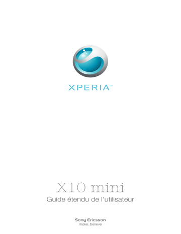 Manuel du propriétaire | Sony Ericsson Xperia X10 mini Manuel utilisateur | Fixfr