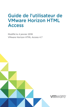 VMware Horizon HTML Access 4.7 Manuel utilisateur