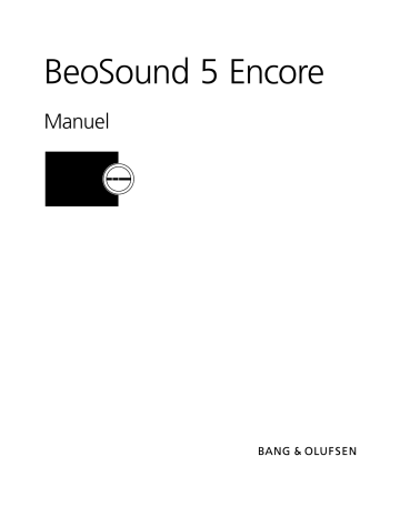 Manuel du propriétaire | Bang Olufsen BeoSound 5 Encore Manuel utilisateur | Fixfr