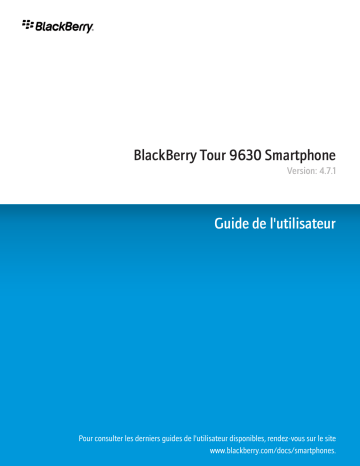 Blackberry Tour 9630 v4.7.1 Mode d'emploi | Fixfr