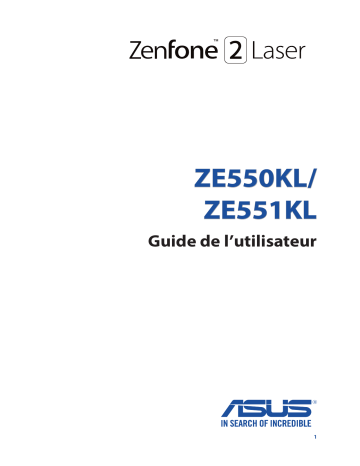 ZE-551KL | ZenFone 2 Laser ZE550KL | ZE-550KL | Asus ZenFone 2 Laser ZE551KL Mode d'emploi | Fixfr