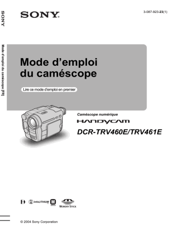 DCR TRV461E | DCR TRV460E | Sony DCR-TRV460E Mode d'emploi | Fixfr