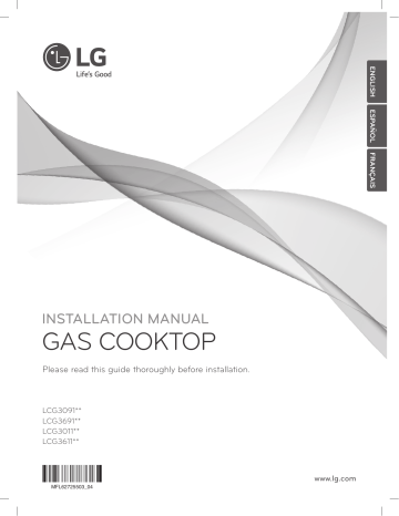 LCG3091ST/00 | LCG3611ST/01 | LCG3611ST/00 | LCG3011ST/00 | LG LCG3691ST/00 Gas Cooktop Guide d'installation | Fixfr