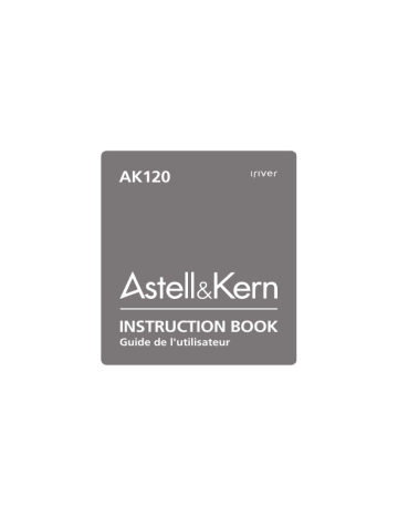 Mode d'emploi | iRiver Astell & Kern AK120 Manuel utilisateur | Fixfr