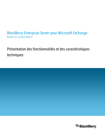 Manuel du propriétaire | Blackberry ENTERPRISE SERVER FOR MICROSOFT EXCHANGE Manuel utilisateur | Fixfr