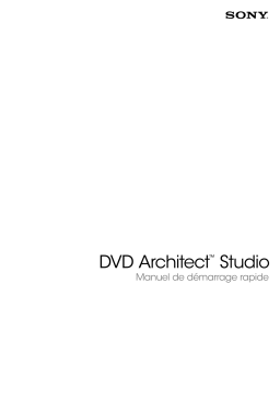 Sony DVD Architect Studio 5.0 Manuel utilisateur