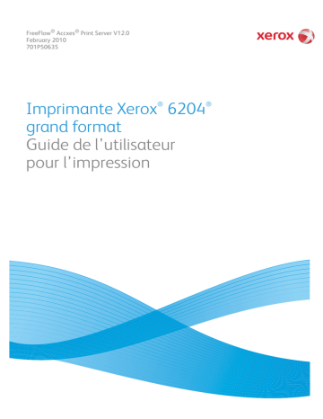 Xerox 6204 Wide Format Printer Mode d'emploi | Fixfr
