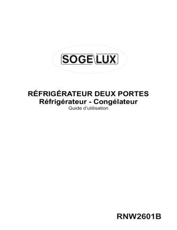Manuel du propriétaire | SOGELUX RNW2601B Réfrigérateur combiné Manuel utilisateur | Fixfr