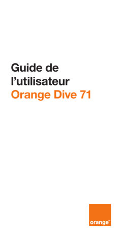ZTE Orange Dive 71 Mode d'emploi | Fixfr