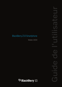 Blackberry Z10 v10.0 Manuel utilisateur