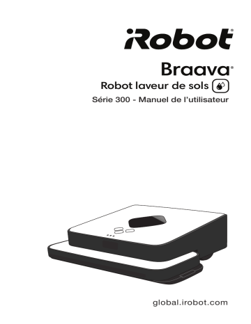 Manuel du propriétaire | iRobot Braava 300 Series Manuel utilisateur | Fixfr