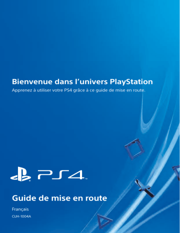 Mode d'emploi | Sony PS4 CUH-1004A Manuel utilisateur | Fixfr