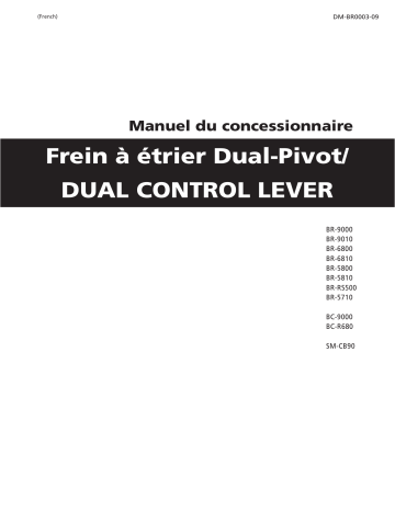 BR-5800 | BR-9000 | BR-5710 | BC-R680 | BR-9010 | BR-6800 | BR-5810 | BR-6810 | SM-CB90 | BR-RS500 | Shimano BC-9000 Frein à étrier Manuel utilisateur | Fixfr